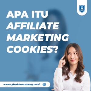 Apa itu affiliate marketing cookies