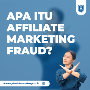Apa itu affiliate marketing fraud