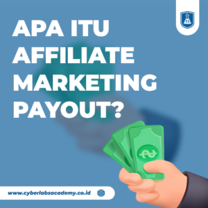 Apa itu affiliate marketing payout