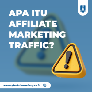 Apa itu affiliate marketing traffic