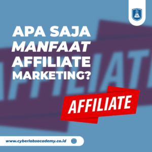 Apa saja manfaat affiliate marketing