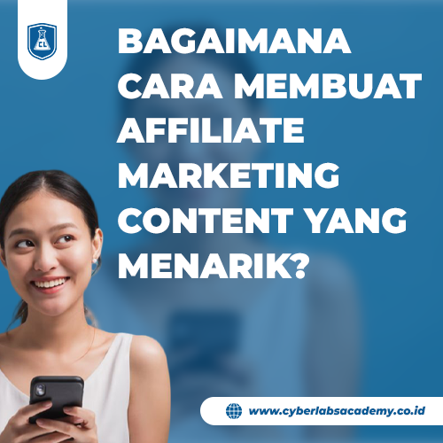 Bagaimana cara membuat affiliate marketing content yang menarik