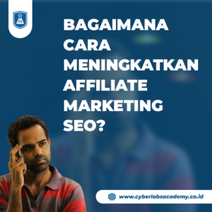 Bagaimana cara meningkatkan affiliate marketing SEO?