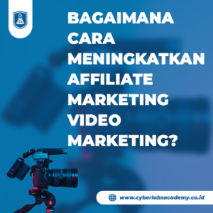 Bagaimana cara meningkatkan affiliate marketing video marketing