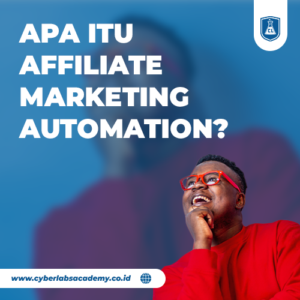 Apa itu affiliate marketing automation?
