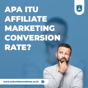 Apa itu affiliate marketing conversion rate