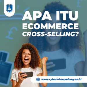 Apa itu ecommerce cross-selling?