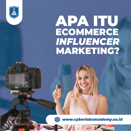 Apa itu ecommerce influencer marketing