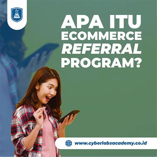 Apa itu ecommerce referral program?