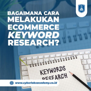 Bagaimana cara melakukan ecommerce keyword research?