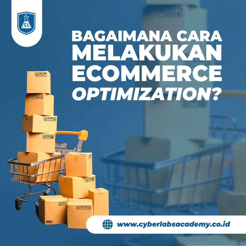 Bagaimana cara melakukan ecommerce optimization?