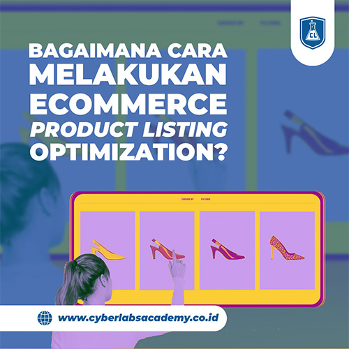 Bagaimana cara melakukan ecommerce product listing optimization?