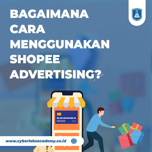 Bagaimana cara menggunakan Shopee advertising?