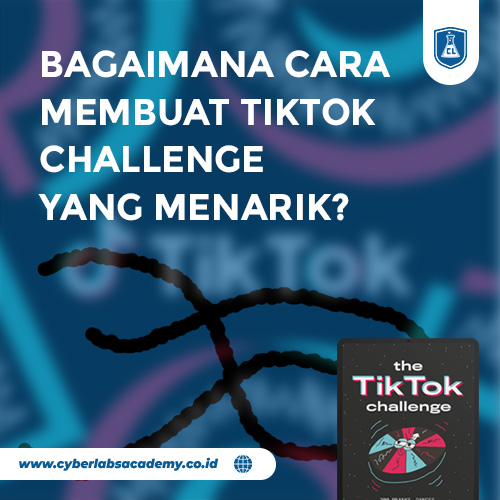 Bagaimana cara membuat TikTok Challenge yang menarik?