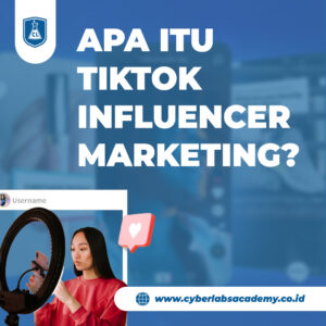 Apa itu TikTok Influencer Marketing?