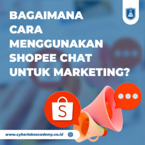 Bagaimana cara menggunakan Shopee chat untuk marketing?