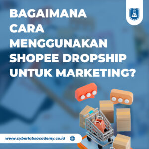 Bagaimana cara menggunakan Shopee dropship untuk marketing?