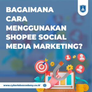 Bagaimana cara menggunakan Shopee social media marketing?