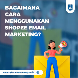 Bagaimana cara menggunakan Shopee email marketing?