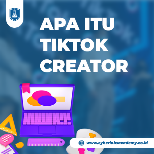 Apa itu TikTok Creator