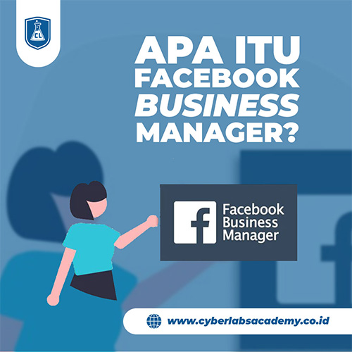 Apa itu Facebook Business Manager?