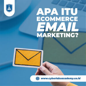Apa itu ecommerce email marketing?