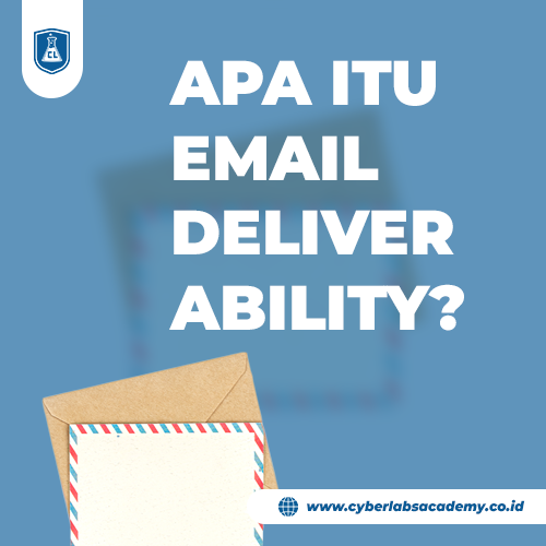Apa itu email deliverability?