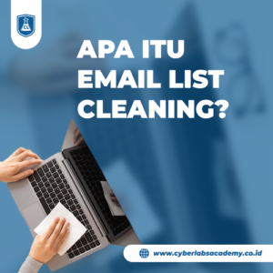 Apa itu email list cleaning?