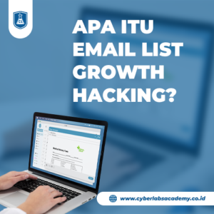 Apa itu email list growth hacking?