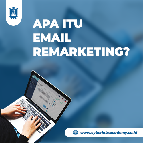 Apa itu email remarketing?