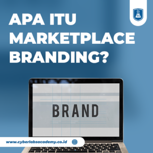 Apa itu marketplace branding?