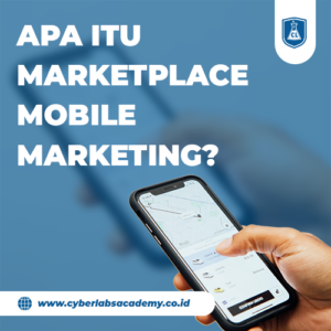 Apa itu marketplace mobile marketing?