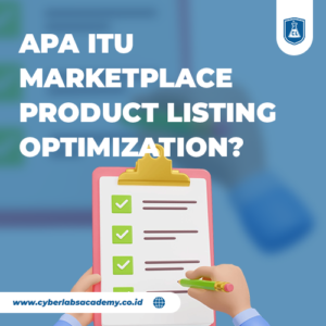 Apa itu marketplace product listing optimization?