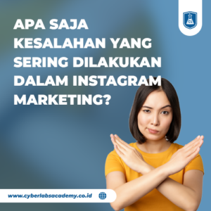 Apa saja kesalahan yang sering dilakukan dalam Instagram marketing?