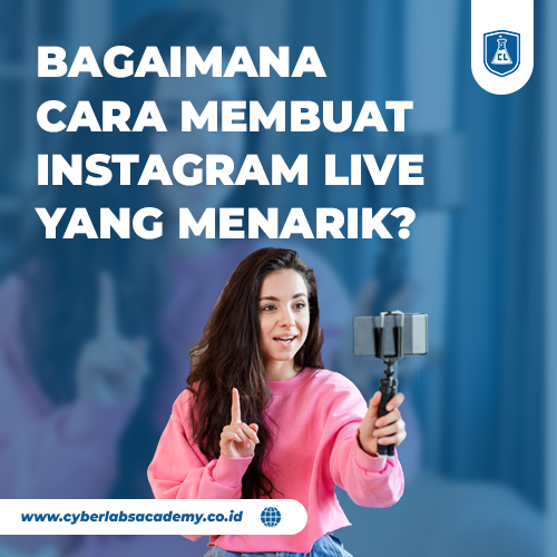 Bagaimana cara membuat Instagram Live yang menarik?