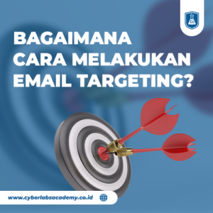Bagaimana cara melakukan email targeting?