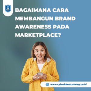 Bagaimana cara membangun brand awareness pada marketplace?