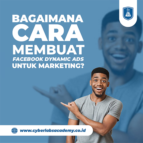 Bagaimana cara membuat Facebook Dynamic Ads untuk marketing?