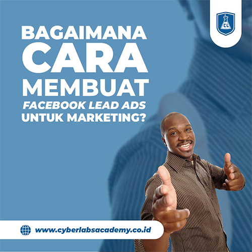 Bagaimana cara membuat Facebook Lead Ads untuk marketing?