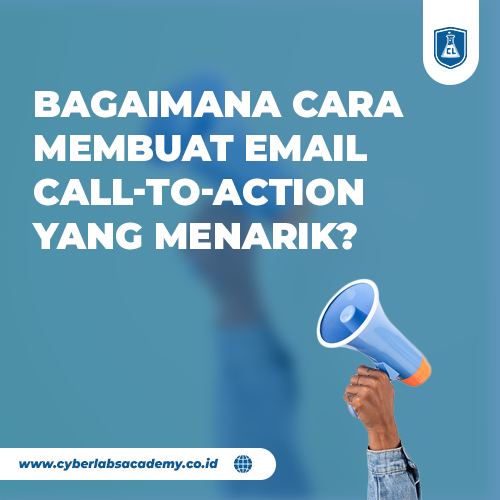Bagaimana cara membuat email call-to-action yang menarik?