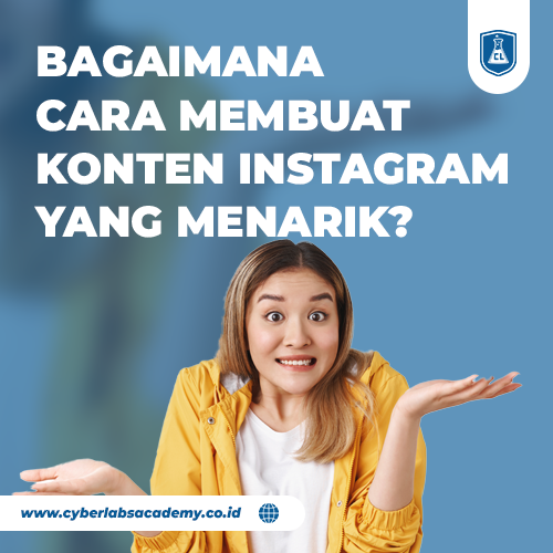 Bagaimana cara membuat konten Instagram yang menarik?