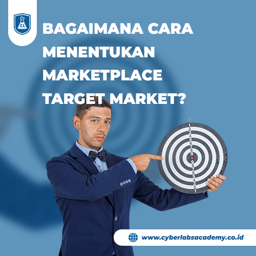 Bagaimana cara menentukan marketplace target market?