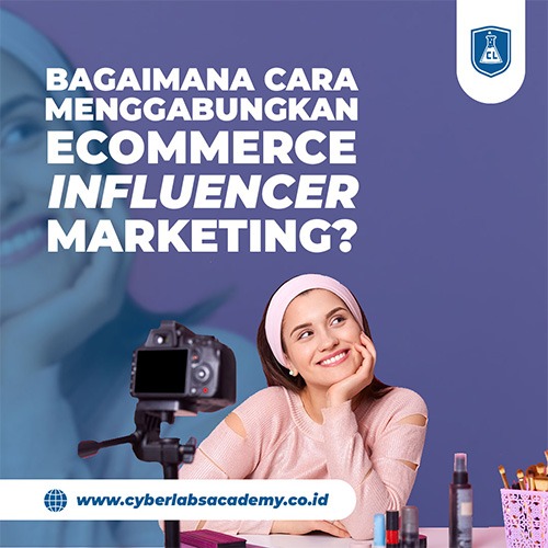 Bagaimana cara menggabungkan ecommerce influencer marketing?