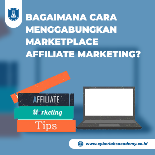 Bagaimana cara menggabungkan marketplace affiliate marketing?