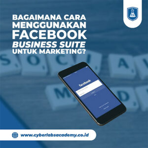 Bagaimana cara menggunakan Facebook Business Suite untuk marketing?
