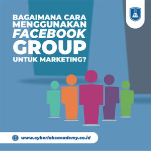 Bagaimana cara menggunakan Facebook Groups untuk marketing?