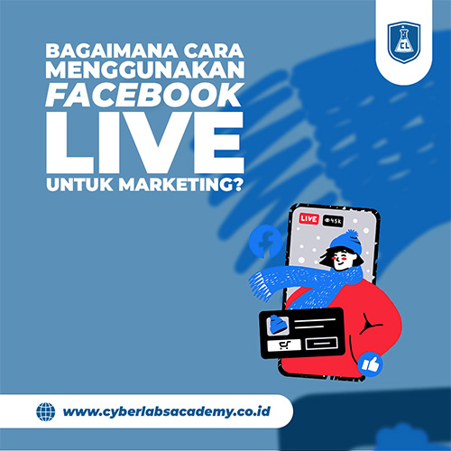Bagaimana cara menggunakan Facebook Live untuk marketing?