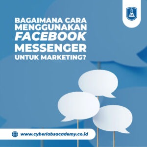 Bagaimana cara menggunakan Facebook Messenger untuk marketing?