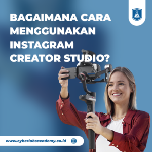 Bagaimana cara menggunakan Instagram Creator Studio?