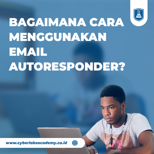 Bagaimana cara menggunakan email autoresponder?